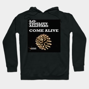 Lo Fidelity Allstars Come Alive Single Sleeve #2 Hoodie